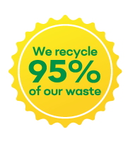 We recycle 95% of our waste